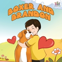 Boxer and Brandon: English Vietnamese 1525914928 Book Cover