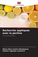 Recherche appliquée avec la pectine (French Edition) 6202468432 Book Cover
