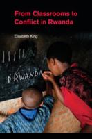 From Classrooms to Conflict in Rwanda 1107557550 Book Cover