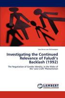 Investigating the Continued Relevance of Faludi’s Backlash (1992): The Negotiation of Gender Identity, in the Wake of the ‘Lara Croft’ Phenomenon 3844382925 Book Cover