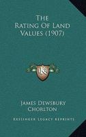 The Rating of Land Values 1164165704 Book Cover
