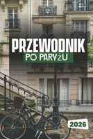 PRZEWODNIK PO PARYZU 2026 B0FSCJ8PD4 Book Cover