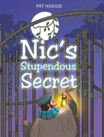 Nic's Stupendous Secret 1098040260 Book Cover