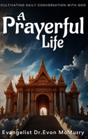 A Prayerful Life B0F2WJ9VM9 Book Cover