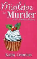 Mistletoe is Murder 154135026X Book Cover