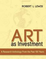 Art as Investment: A Research Anthology From the Past 100 Years 1495458113 Book Cover