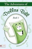 The Adventures Of Dollar Bill 1606049909 Book Cover