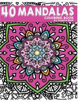 40 Mandalas Coloring Book 1537281194 Book Cover