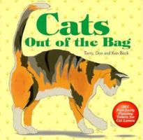Cats Out of the Bag: 401 Purr-Fectly Pleasing Tidbits for Cat Lovers 188765416X Book Cover