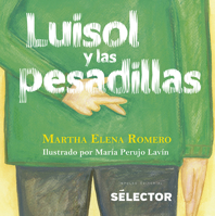 Luisol y las pesadillas 6074536457 Book Cover