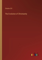 The Evolution of Christianity 1313512583 Book Cover