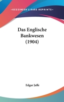 Das englische Bankwesen 1167582780 Book Cover