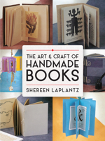 The Art and Craft of Handmade Books 1579901808 Book Cover
