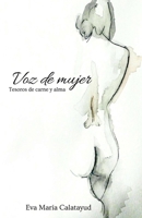 Voz de mujer: Tesoros de carne y alma (Spanish Edition) B0FMPCZHNK Book Cover