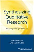 Synthesizing Qualitative Research: Choosing the Right Approach 0470656387 Book Cover