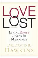 Love Lost: Living Beyond a Broken Marriage 0800759265 Book Cover