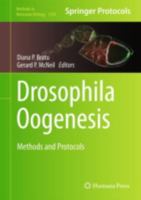 Drosophila Oogenesis: Methods and Protocols 1493928503 Book Cover