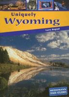 Uniquely Wyoming 1403446660 Book Cover