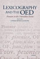 Lexicography and the OED: Pioneers in the Untrodden Forest (Oxford Studies in Lexicography and Lexicology) 0199251959 Book Cover