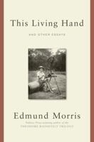 This Living Hand: And Other Essays 081298322X Book Cover