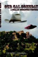 Our Gal Someday: A Scalar Signature Western 0557648041 Book Cover