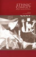 Ethnic Conflict: Religion, Identity, and Politics 0896802221 Book Cover