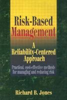 Risk-Based Management: A Reliability-Centered Approach 0884157857 Book Cover