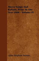 National Ballad And Song: Merry Songs And Ballads, Prior To The Year A.d. 1800, Volume 5... 1342408675 Book Cover