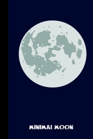 minimal moon: small lined Moon Notebook / Travel Journal to write in (6'' x 9'') 120 pages 169272133X Book Cover