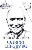 Apologia pro Marcel Lefebvre: Volume One 0935952004 Book Cover