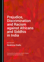 Prejudice, Discrimination and Racism against Africans and Siddhis in India 152754169X Book Cover