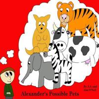 Alexander's Possible Pets 197980205X Book Cover