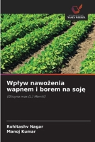 Wplyw nawozenia wapnem i borem na soje (Polish Edition) 6209457975 Book Cover