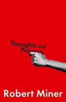 Thoughts and Prayers: A Novel 1668242397 Book Cover