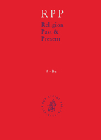 Religion Past and Present, Volume 7 Joh-Mah: Encyclopedia of Theology and Religion 9004146911 Book Cover
