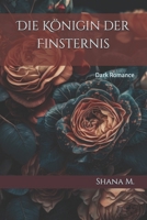 Die Königin der Finsternis: Dark Romance (German Edition) B09Y6QCN9G Book Cover
