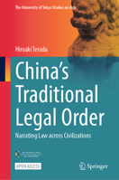 China's Traditional Legal Order: Narrating Law across Civilizations (The University of Tokyo Studies on Asia) 981965940X Book Cover