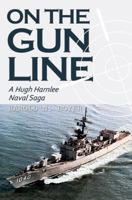 On the Gunline: A Hugh Harnlee Naval Saga 1849638071 Book Cover