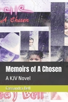 Memoirs of A Chosen: A KJV Novel B0DS2L5DMS Book Cover