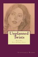 Unplanned Twists 1539952061 Book Cover