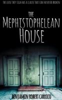 The Mephistophelean House 0990550710 Book Cover