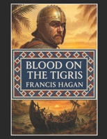 Blood On The Tigris B0FQ24B84T Book Cover