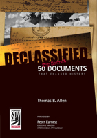 Declassified: 50 Top-Secret Documents That Changed History 1426202229 Book Cover