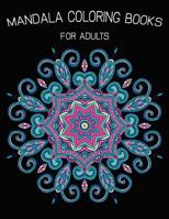 Mandala Coloring Books For Adults: 30 Mandala Images Stress Management 1097933822 Book Cover