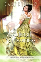 The Accidental Viscountess 099807036X Book Cover