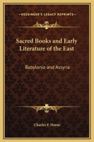 Babylonia and Assyria (Sacred Books and Early Literature of the East, Vol. 1) (Sacred Books & Early Literature of the East) 0766100138 Book Cover
