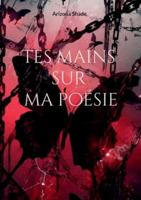 Tes mains sur ma poésie 2322598550 Book Cover
