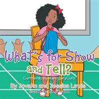 What's for Show and Tell?: Curlfriends by Mahoganycurls 1503542173 Book Cover