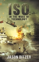 ISO: In the Wake of Technology 1645363473 Book Cover