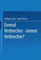 Einmal Verbrecher immer Verbrecher? 3531136658 Book Cover